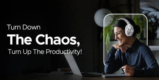 ANC for Work: How Noise-Cancelling Headphones Can Boost Productivity